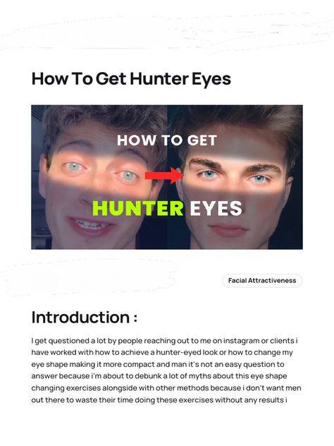 Hunters Eyes, Canthal Tilt, Hunter Eyes, Facial Bones, Eye Images, Bone Structure, Plastic Surgery Procedures, Eye Exercises, Eye Shape