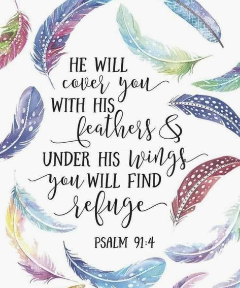 Psalm 91 Prayer, Psalm 91 4, Under His Wings, Cover Quotes, Scripture Cards, Psalm 91, Bible Verse Art, Bible Art Journaling, Scripture Art