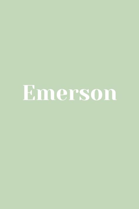 Emerson - Baby Name - Names That Start With E Emerson Name, Baby Name, Baby Names