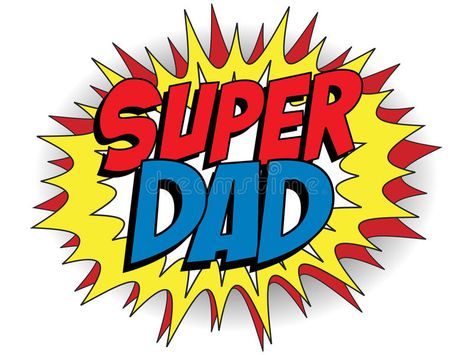 Super Papa, Super Dad, Baby Center, Wedding Vector, Baby Family, Super Mom, Present Gift, Free Illustrations, Happy Father