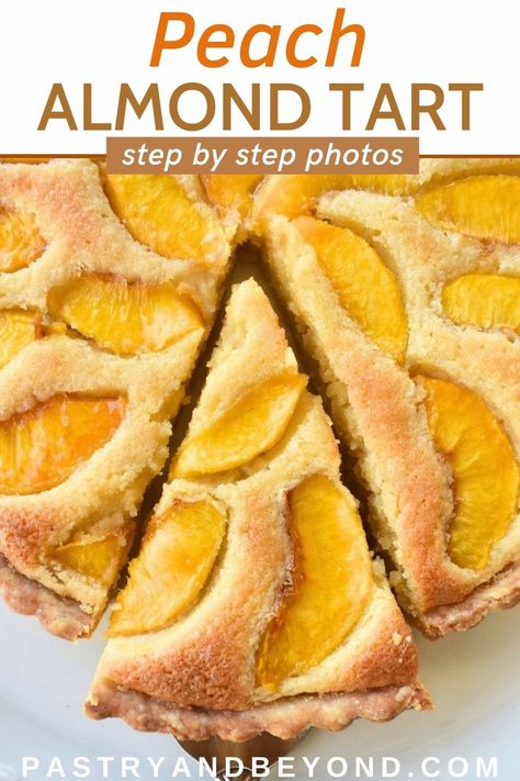 Peach almond tart with text overlay. Peach Almond Tart, Peach Tarts, Peach Crumble Bars, Tart Crust Recipe, Peach Tart, Almond Tart, Tart Dough, Peach Crumble, Sweet Pies