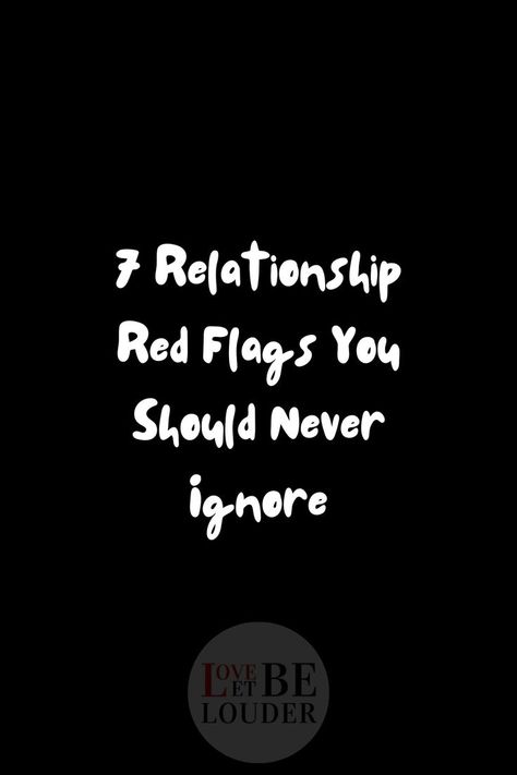 7 Relationship Red Flags You Should Never Ignore Ignoring Red Flags, Red Flags In Relationships, Relationship Red Flags, Toxic Love, Toxic Relationship, Red Flags, Red Flag, Toxic Relationships, Warning Signs