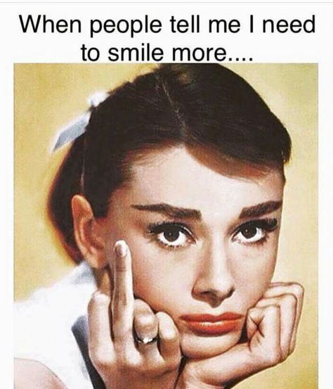 When people tell me I need to smile more... Funniest Quotes, Quotes Humor, Humor Quotes, Retro Humor, Smile More, E Card, Funny Humor, Vintage Humor, Sarcastic Quotes