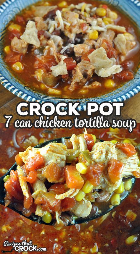 This 7 Can Chicken Tortilla Soup is incredibly simple to make and wonderfully delicious! You are going to make this recipe over and over again! 7 Can Chicken Tortilla Soup, Can Chicken Tortilla Soup, Turkey Leftovers Crockpot, Soup Bisque, Tortilla Soup Crockpot, Crock Pot Chicken Tortilla Soup, October Meals, Chicken Tortilla Soup Crock Pot, Chicken Tortilla Soup Easy