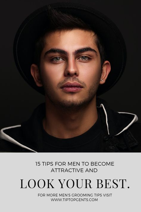 Attractive man. How To Look Attractive Men Tips, Look Attractive Tips Men, Men’s Glow Up Tips, How To Become A Male Model, How To Become Handsome, Jawline Men, 20s Men, Men Habits, Chiseled Jawline