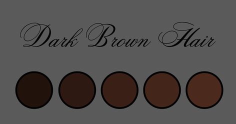 Dark Brown Hair Color Palette, Brown Hair Color Palette, Brown Hair Palette, Hair Color Palette, Brush Code, Colour Hair, Brown Hair Color, Dark Brown Hair Color, Dark Brown Hair