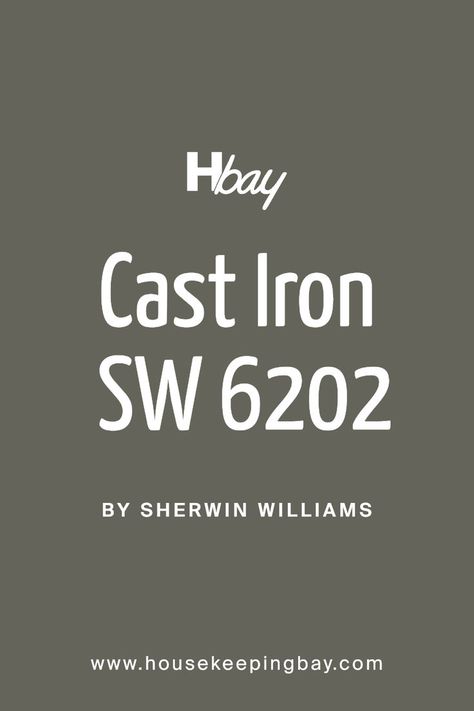 Cast Iron SW 6202 by Sherwin Williams Sherwin Williams Web Grey, Greys Harbor Sherwin Williams, Dustblu Sherwin Williams, Cast Iron Paint Sherwin Williams, Grizzly Gray Sherwin Williams, Jasper Paint Sherwin Williams, Thunder Gray Sherwin Williams, Muddled Basil Sherwin Williams, Dried Thyme Sherwin Williams Exterior