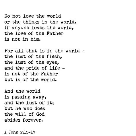 1john 2:15-17, Do Not Love The World Bible, In This World Not Of This World, 1 John 2:16-17, In The World Not Of The World, In The World But Not Of The World, 1 John 2:15, 1 John 2:15-17, Not Of This World