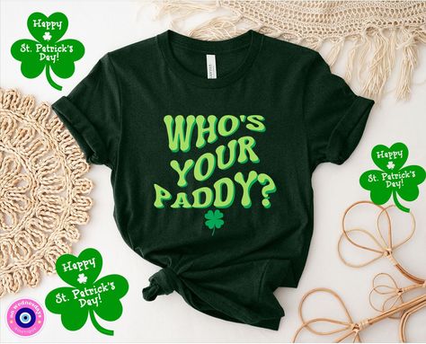 Who's Your Paddy Shirt | Irish St Patricks Day Shirt | Unisex Shirt | Drinking Shirt | Funny Shirts | Daddy Shirt Funny Irish Shirts, St Pattys Day Outfit, Funny Drinking Shirts, Irish Tshirts, Irish Saints, St Patricks Day Shirt, Irish Funny, St Patrick Day Shirts, Drinking Shirts