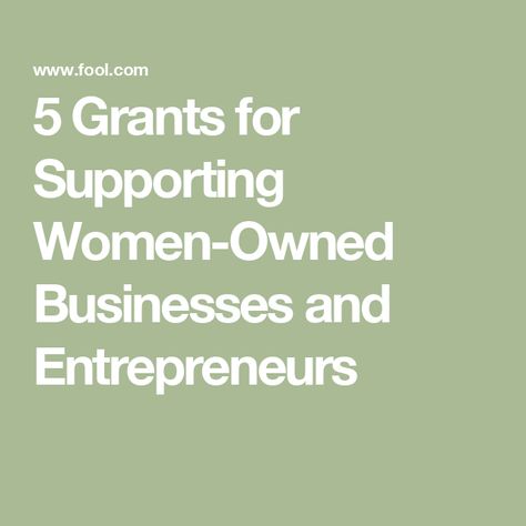 5 Grants for Supporting Women-Owned Businesses and Entrepreneurs Botox Cosmetic, Small Business Loans, Business Grants, Woman Business Owner, Business Loans, Multi Level Marketing, Golden Rule, Business Support, Female Entrepreneurs