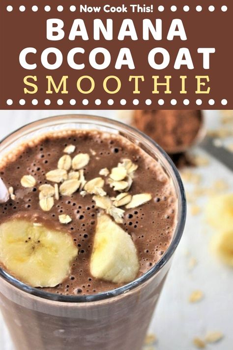 These Banana Cocoa Oat Smoothies will get your day off to a delicious and healthy start! They're quick, easy, creamy, and oh-so-chocolaty. It's like drinking a chocolate milkshake for breakfast! Get the recipe and give them a try! #bananacocoasmoothie #cocoasmoothie #chocolatesmoothie #smoothies | nowcookthis.com Cocoa Smoothie Recipes Healthy, Banana Cocoa Smoothie, Cocoa Smoothie Recipes, Oat Smoothie Recipes, Cocoa Smoothie, Oats Smoothie Recipes, Smoothie Bowl Vegan, Chocolate Banana Smoothie, Smoothies With Almond Milk