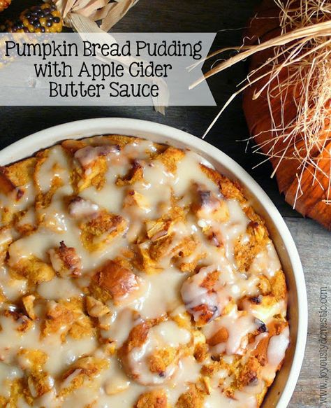 Joyously Domestic: Pumpkin Bread Pudding with Apple Cider Butter Sauce Bread Pudding With Apples, Pumpkin Bread Pudding, Bread Pudding Recipe, Dessert Bread, Pumpkin Dessert, Butter Sauce, Pumpkin Bread, Pudding Recipes, How Sweet Eats