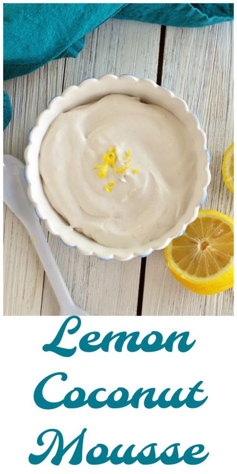 Creamy and smooth Lemon Coconut Mousse has mild hints of coconut and lots of lemon flavor. Vegan, gluten free and paleo. Super easy too! Healthy Desserts Coconut Milk, Coconut Mousse Recipe, Desserts With Coconut Milk, Coconut Milk Mousse, Vegan Lemon Desserts, Coconut Milk Recipes Dessert, Coconut Milk Dessert, Coconut Milk Pudding, Whole 30 Dessert