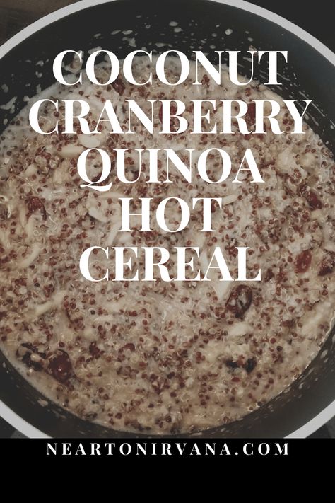 Quinoa Cereal Recipes, Hot Cereal Recipes, Quinoa Cereal, Hot Breakfast Cereal, Coconut Quinoa, Quinoa Recipes Easy, Healthy Quinoa, Hot Breakfast, Quinoa Breakfast