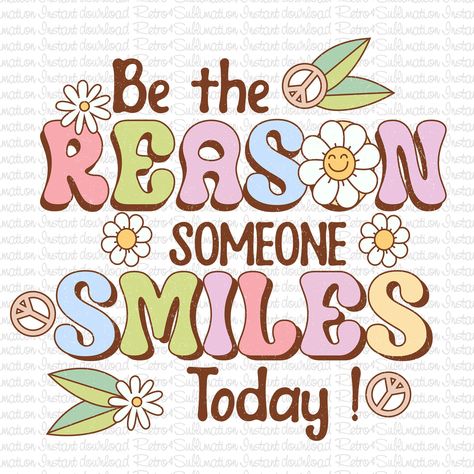 Inspirational Quotes Positive Happiness, Be The Reason Someone Smiles Today, Affirmation Inspiration, Stay Positive Quotes, Bright Quotes, Self Inspirational Quotes, Money Save, Be The Reason, Be Positive