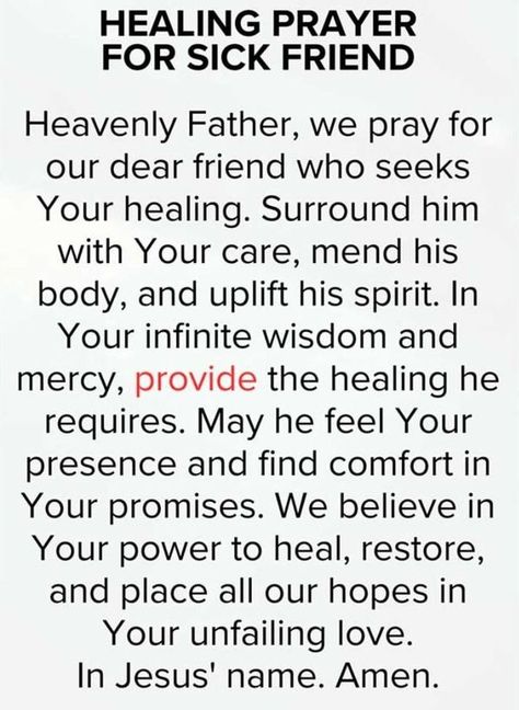 PRAYER WARRIORS | A prayer for a sick friend . | Facebook Prayers For A Sick Friend, Prayer For Healing Sick Friend, Prayer For Sick Friend, Prayer For Good Health, Athletes Prayer, Prayers For Strength And Healing, Prayer For A Friend, Prayer For The Sick, Psychiatric Nurse