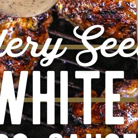 Chickenwings Bbq, White Bbq Sauce, Bbq Sauce Recipe, Celery Seed, Bbq Sauce, Dipping Sauce, Gravy, Chicken Wings, Cooking Tips