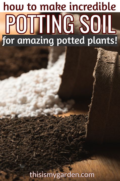 Homemade Potting Soil Recipe, Making Potting Soil, Well Draining Potting Soil, How To Make Your Own Potting Soil, Diy Well Draining Potting Soil, Potting Soil Mix Recipe For Indoor Plants, Diy Potting Soil House Plants, Potting Soil Mix Recipe, Potting Mix Recipe