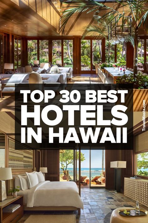 30 best hotels in Hawaii Best Resorts In Hawaii, Hawaii Hotel Aesthetic, Hawaii Hotel Room, Best Hotels In Hawaii, Big Island Hawaii Hotels, Hotels In Hawaii, Hawaii Hotel, Hotels In Chicago, Hawaii Luxury