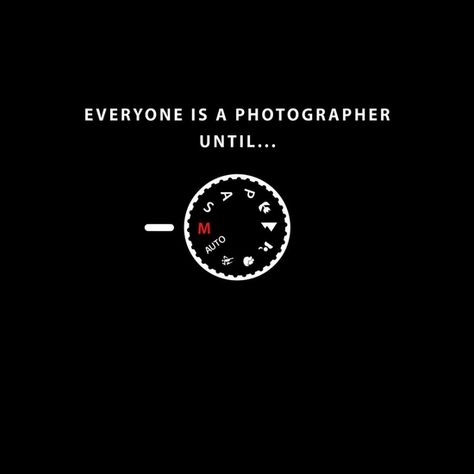 Everyone is a photographer until... t-shirt Photographer Boyfriend Quotes, Photographer Shirt Ideas, Photography Puns, Photography Inspiration Quotes, Photographer Stickers, Photography Text, Office Frames, Photographer Quotes, New Instagram Logo