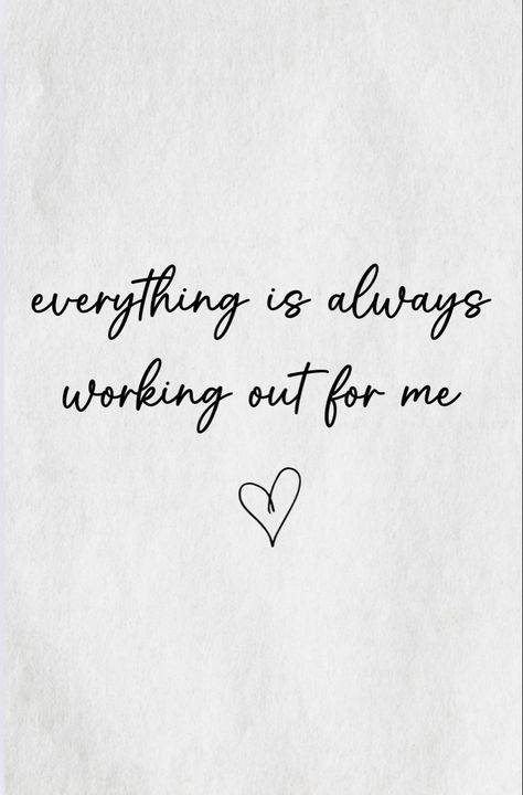 Everything is always working out for me - positive affirmation Everything Always Works Out, Everything Is Working Out For Me, Things Are Always Working Out For Me, Everything Is Always Working Out For Me, Everything Will Work Out, Everything Always Works Out For Me, Everything Works Out For Me, Positive Songs, Always Positive