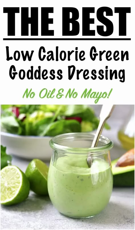 Low Calorie Salad Dressing Recipes for Weight Loss - Green Goddess Dressing with NO MAYO & NO OIL! Hcg Salad Dressing, Low Calorie Salad Dressing Recipes, Healthy Homemade Salad Dressing Recipes, Green Goddess Recipe, Low Calorie Salad Dressing, Green Goddess Dressing Recipe, Goddess Salad Dressing, Low Calorie Sauces, Low Carb Salad Dressing