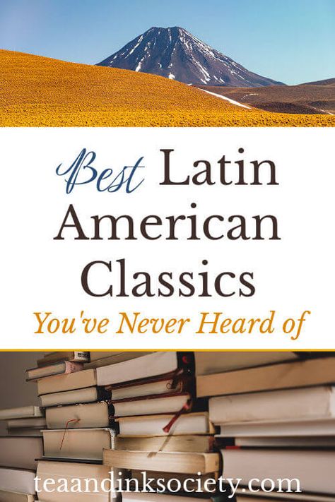 Best Latin American Classics You've Never Heard Of - Tea and Ink Society Latin American Literature, Book Club Suggestions, Book Series In Order, Ya Literature, Armchair Travel, Vina Del Mar, Classic Novels, Book Obsession, Diverse Books