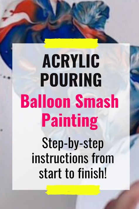 Diy Balloon Paint Art, Acrylic Painting Using Balloons, Acrylic Balloon Painting Canvases, Balloon Smash Painting, Balloon Dip Acrylic Painting, Balloon Painting Acrylic, Painting With A Balloon, Balloon Painting For Kids, Paint Balloons