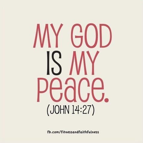 My God is my PEACE ~ “Peace I leave with you.. My peace I give you. I do not give to you as the world gives. Do not let your hearts be troubled and do not be afraid  ~John 14:27 God Is A Healer, God Is My Healer, God Peace, God's Peace, Praise Worship, My Peace, God's Wisdom, Prayer Life, Do Not Be Afraid