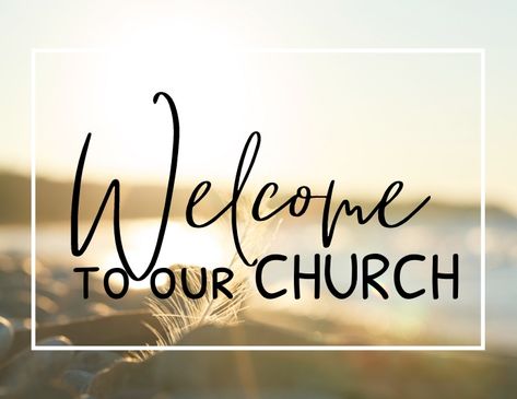 Outreach Ministry Ideas, Church Welcome Signs, Church Poster Ideas, Welcome To Church, Church Bulletin Designs, Church Gifts Ideas, Church Announcements, Church Invitation, Church Media Graphics