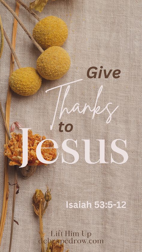 Give Thanks To Jesus Thanksgiving Scriptures, Thanksgiving Scripture, Christian Authors, He Is The One, Soul And Spirit, Watching Football, Land Of The Living, Tony Evans, Trust In Jesus