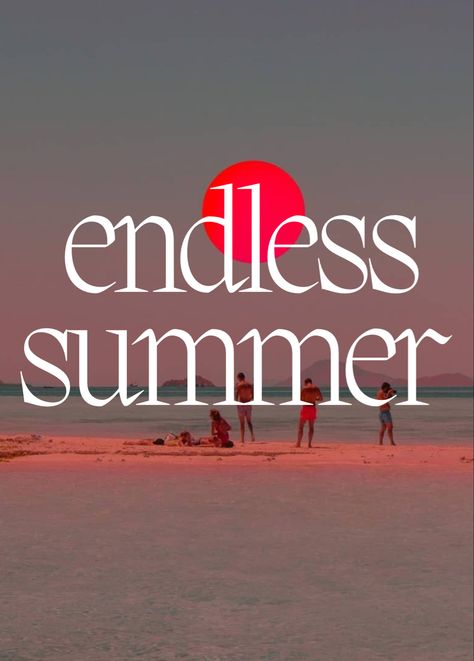 A graphic i made! #summer #endlesssummer Holiday Design Graphic, Endless Summer Poster, Summer Typography, Summer Font, Maybelline Falsies, Summer Logo, Summer Poster, Branding Inspo, Summer Illustration