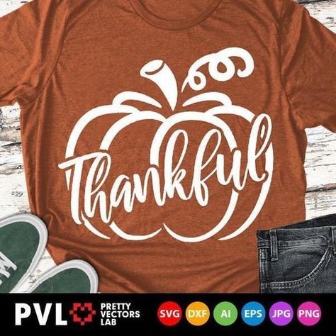 Fall Shirts Vinyl, Fall Tshirt Designs, Thankful Svg, Autumn Farmhouse, Thankful Shirt, Svg Thanksgiving, Farmhouse Svg, Fall Sign, Thanksgiving Svg