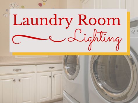 The laundry room isn’t a place where we like to spend our time, which is why folding is usually moved to a different room. We'd like to change that. Canned Lights, Bright Laundry Room, Laundry Room Pantry, Can Lighting, Fluorescent Light Fixture, Laundry Room Lighting, Lighting Tips, Gallery Lighting, Laundry Room Inspiration