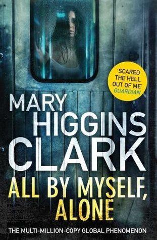 Mary Higgins Clark, All By Myself, Suspense Novel, Ocean Liner, Queen Charlotte, Historical Novels, Thriller Books, How To Be Likeable, By Myself