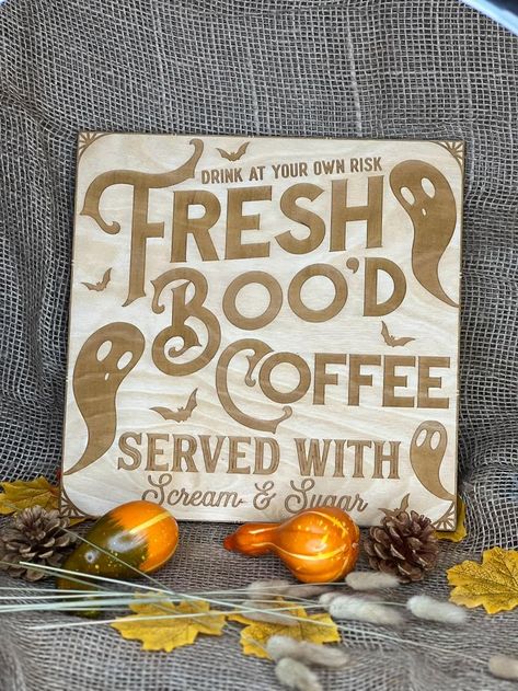 Freshly boo’d coffee Halloween kitchen sign Made with High quality birch wood laser cut and engraved **This Sign comes with a free stand. ** These DO NOT come with hanging hardware attached to the sign. Coffe Bar Signs, Coffee Signage, Coffee Fall, Coffee Halloween, Boo Sign, Fresh Drinks, Halloween Countdown, Coffee Bar Signs, Halloween Kitchen