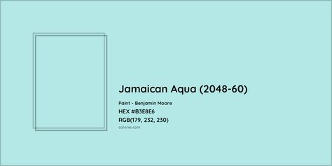 Benjamin Moore Jamaican Aqua (2048-60) Paint color codes, similar paints and palettes Benjamin Moore Jamaican Aqua, Jamaican Aqua Benjamin Moore, Munsell Color System, Kid Bedrooms, Analogous Color Scheme, Rgb Color Codes, Paint Color Codes, Hexadecimal Color, Aqua Paint