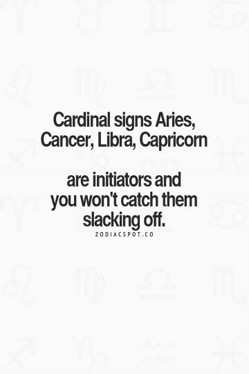 Cardinal signs Cardinal Signs, Zodiac Characteristics, All About Aries, Aries And Sagittarius, Libra Life, Libra Zodiac Facts, Libra Women, Signs Of The Zodiac, The Zodiac Signs