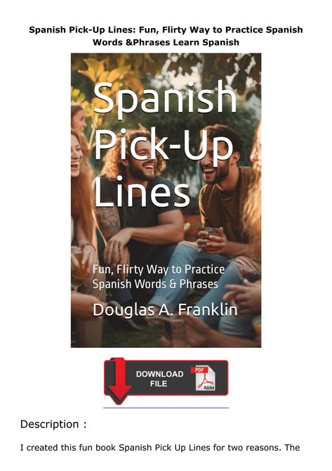 free read (✔️pdf❤️) Spanish Pick-Up Lines: Fun, Flirty Way to Practice Spanish Words & Phrases Learn Spanish Pick Up Lines, Practice Spanish, Spanish Words, Emotional Connection, Pick Up Lines, Learning Spanish, Free Reading, Good Books, Coloring Books