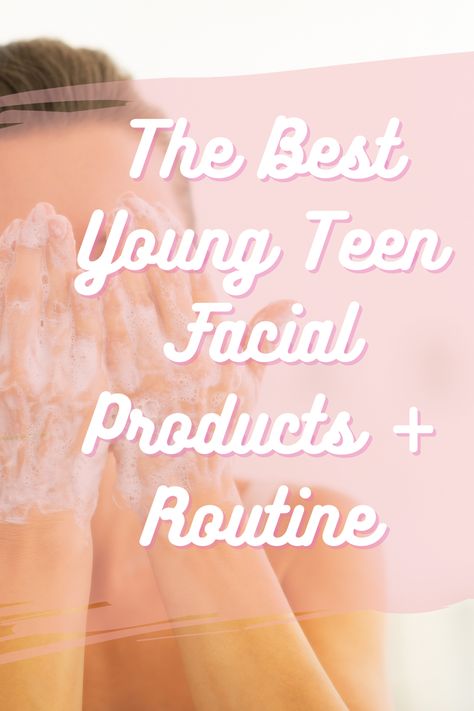 The Best Young Teen Facial Products + Routine - momma teen Teen Facial, Teen Skincare Routine, Best Facial Products, Face Washing Routine, Mask Skin, Teen Skincare, Facial Routines, Face Routine, Acne Skincare