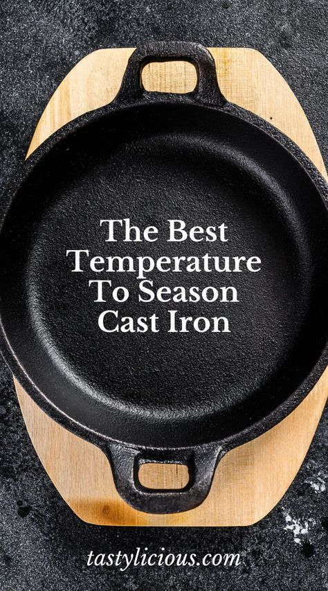 What temperature do you season a cast iron skillet | best temperature to season cast iron | best temperature to season cast iron skillet | at what temperature do you season cast iron | what temperature should you season cast iron Re Season Cast Iron Skillet, Cast Iron Care Cleaning, Seasoning Cast Iron Dutch Oven, Seasoning A Cast Iron Skillet, Reseason Cast Iron Skillet, How To Season A Cast Iron Skillet, Season Cast Iron Pan, Cast Iron Dutch Oven Recipes, Reseason Cast Iron