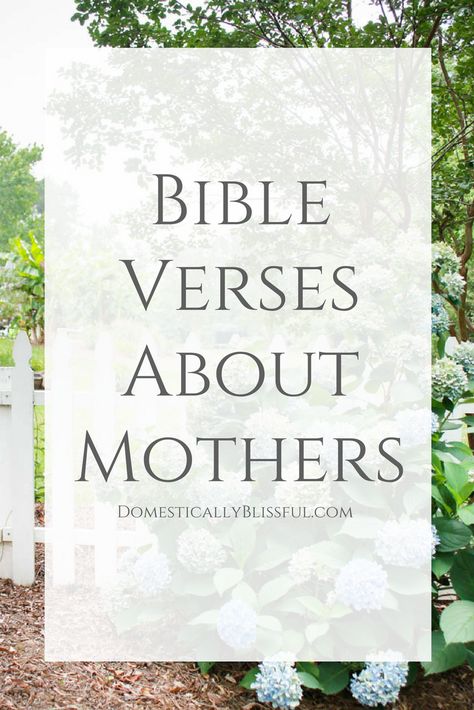 Bible verses about mothers and motherhood for mothers, fathers, & their children. Verses About Fathers, Mothers Day Quotes From Daughter, Verses About Mothers, Mothers Day Verses, Mothers Day Scripture, Mothers Day Bible Verse, Bible Verses About Mothers, Bible Verse For Moms, Mothers Gowns