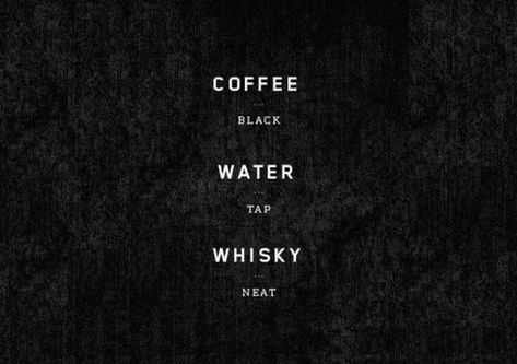 Groovy Pictures, Whiskey Quotes, Whiskey Neat, A Well Traveled Woman, Wit And Delight, Post Secret, Business Life, Positive Images, Coffee Black