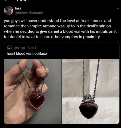 lara on X: "you guys will never understand the level of freakishness and romance the vampire armand was up to in the devil s minion when he decided to give daniel a blood vial with his initials on it for daniel to wear to scare other vampires in proximity" / X Guys Will Never Understand, Tumblr Stories, Queen Of The Damned, Vial Necklace, The Vampire Chronicles, Never Understand, Gay Books, Dark Romantic, Killing Eve