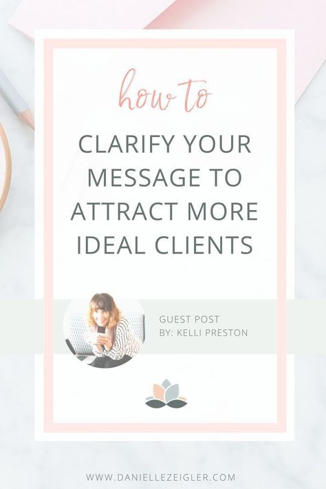 Ideal Client Worksheet, Ideal Client Avatar, Client Attraction, Brand Message, B2b Lead Generation, Entrepreneur Branding, Marketing Blog, How To Get Clients, Your Message