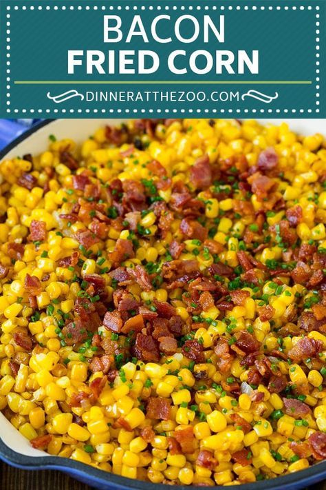 Bacon Fried Corn Recipe | Sauteed Corn | Corn Side Dish #corn #bacon #sidedish #glutenfree #dinner #dinneratthezoo Corn Fried Recipe, Blackstone Bacon Fried Corn, Corn Dishes For Christmas, Side Dishes For Fish Fry Parties, Corn And Bacon Side Dishes, Side Dishes With Bacon, Easy Side Dishes For Cookout, Bacon Corn Salad, Side Dishes For Hamburgers