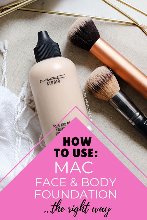 How to Use MAC Face and Body Foundation • Girl Loves Gloss Mac Face And Body Foundation, Mac Makeup Foundation, Foundation Tutorials, Mac Tutorial, Mac Face And Body, Mac Foundation, Body Foundation, Makeup Step By Step, Too Faced Foundation