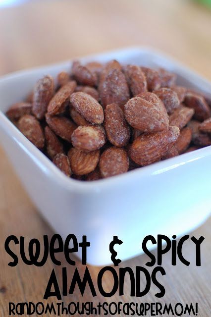 Sweet and Spicy Almonds - Random Thoughts of a Super Mom Sweet And Spicy Almonds, Heathy Snack, Spicy Almonds, Diet Cookies, Wrap Presents, Yummy Eats, Random Thoughts, Snack Mix, Best Appetizers