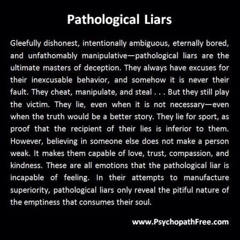 Pathological Liars, Liar Quotes, Pathological Liar, Narcissistic People, Playing The Victim, Narcissistic Behavior, After Life, Narcissism, Way Of Life