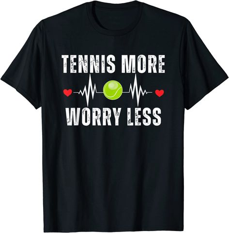 Tennis Funny, Tennis Serve, I Just Need You, Tennis Shirt, T Shirt Quotes, Tennis Outfits, Tennis Coach, Tennis Tshirts, Tennis Gifts